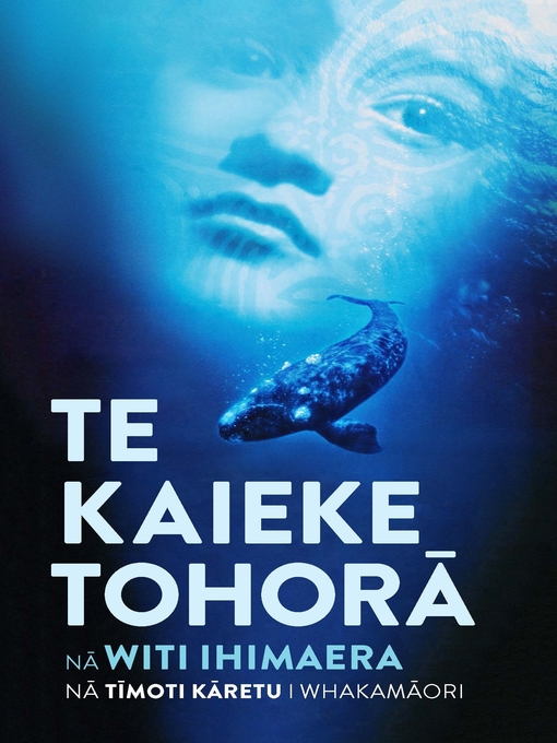 Title details for Te Kaieke Tohora by Witi Ihimaera - Available